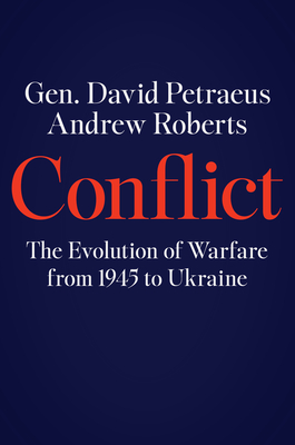 Conflict: The Evolution of Warfare from 1945 to Ukraine―Understanding Modern Warfare Today cover